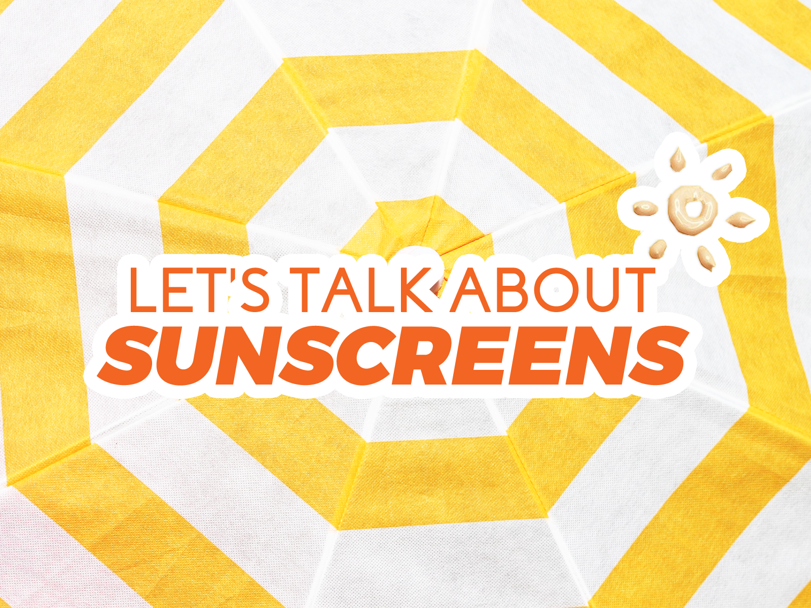 All You Need to Know About - Sun Protection